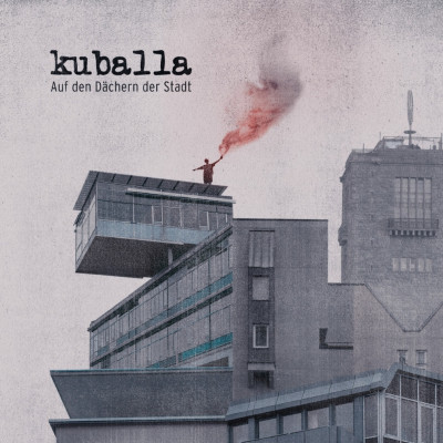 Kuballa - Auf den Dächern der Stadt