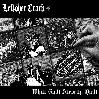 Leftöver Crack - White Guilt Atrocity Quilt