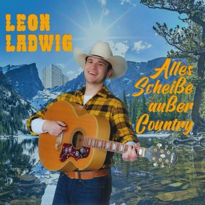 Leon Ladwig - Alles Scheiße Außer Country