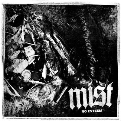 M.I.S.T. - No Esteem