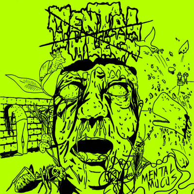 Mental Phlegm - Mental Mucus