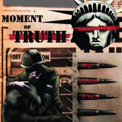 Moment of Truth - No Blind Eyes