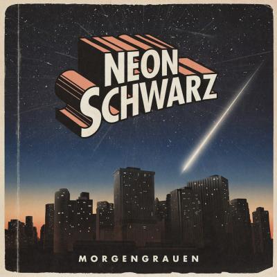 Neonschwarz - Morgengrauen