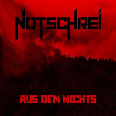 Notschrei - Aus dem Nichts