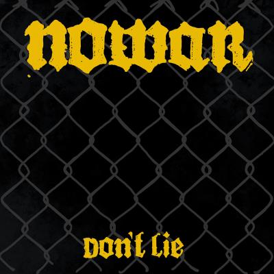 Nowar - Don't Lie
