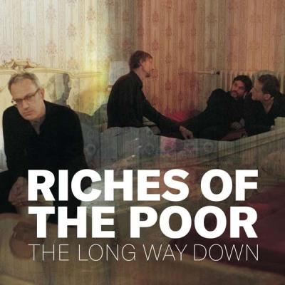 Riches of the Poor - The Long Way Down