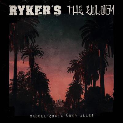 Ryker's, The Eulogy - Casselfornia über alles