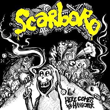 Scarboro - Here Comes The Hangover
