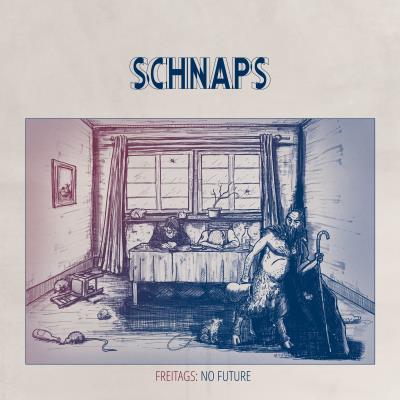 Schnaps - Freitags: No Future