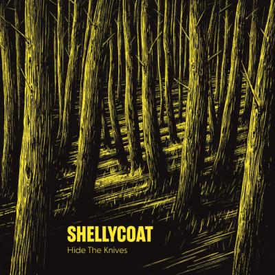 Shellycoat - Hide The Knives