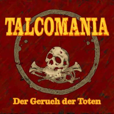 Talcomania - Der Geruch der Toten