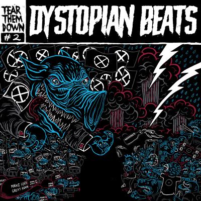 Tear Them Down - Dystopian Beats