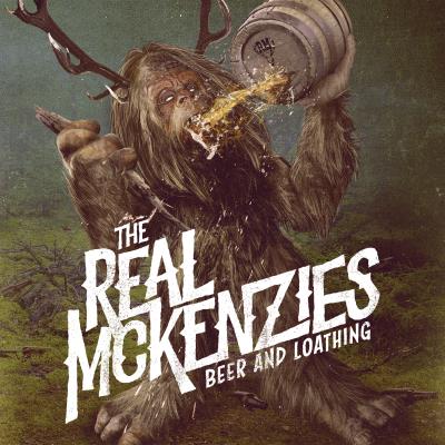 The Real McKenzies - Beer & Loathing