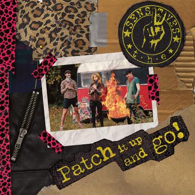 The Sensitives - Patch It Up And Go