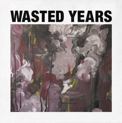 Wasted Years - s/t